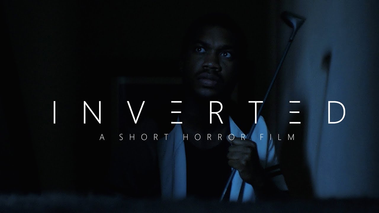Inverted: A short horror film from film maker Marcus January Inverted: A short horror film from film maker Marcus January