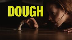 For the Love of Shorts: Dough (2014)